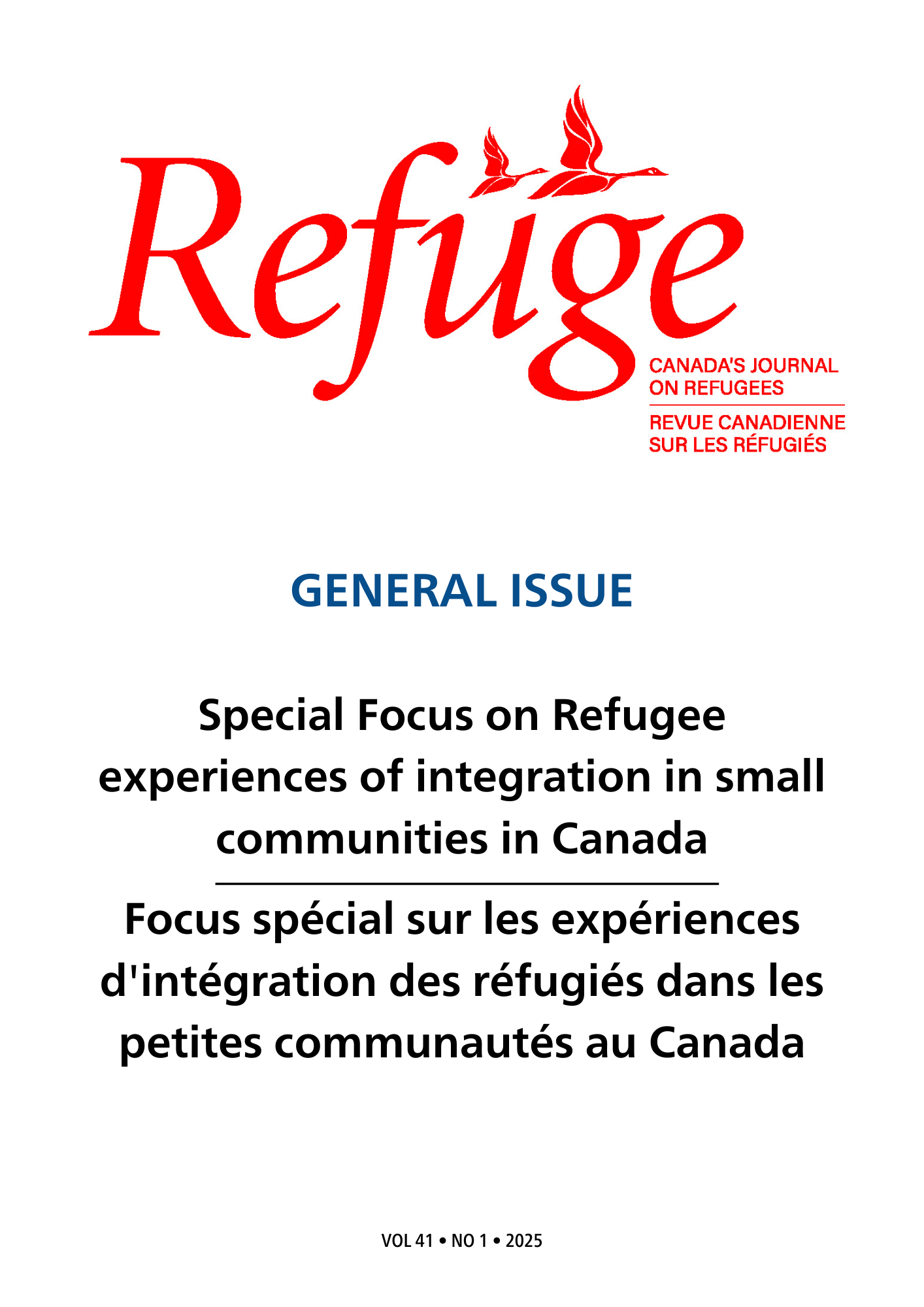 					Afficher Vol. 41 No. 1 (2025): Focus spécial sur les expériences d'intégration des réfugiés dans les petites communautés au Canada
				